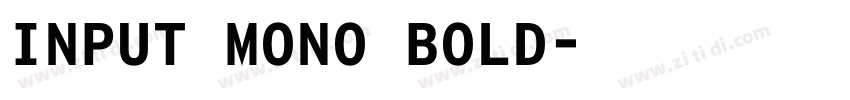 INPUT MONO BOLD字体转换
